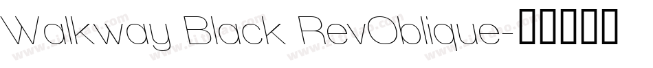 Walkway Black RevOblique字体转换